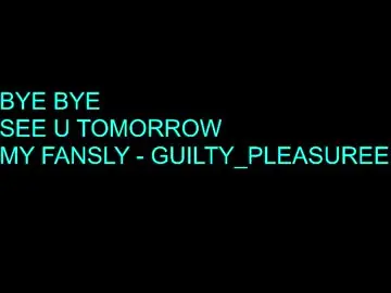 Chaturbate Live Sex of guilty_pleasureee