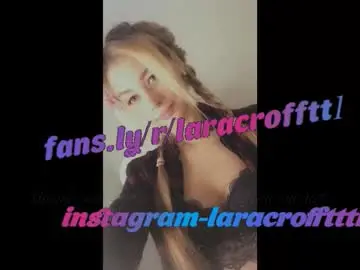 Chaturbate Live Sex Cam of laracroftt