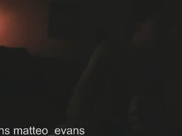 Chaturbate Sex Chat of matteo_evans