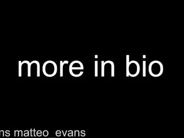 Chaturbate Best Webcam of matteo_evans