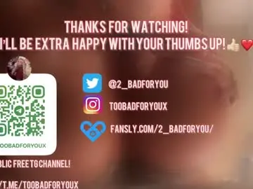 Chaturbate Watch Live Sex Cams of 2badforyou