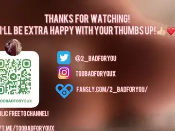 Chaturbate Live Sex Cam of 2badforyou