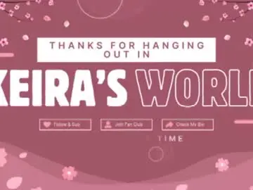 Chaturbate Watch Live Sex Cams of keirasworld