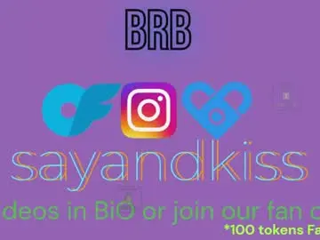 Chaturbate Best live sex cam show of say_and_kiss